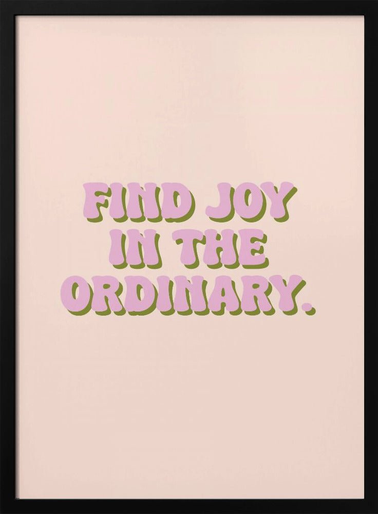 Find Joy Poster - Corkframes.com