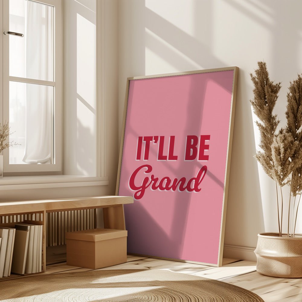 It'll Be Grand Poster