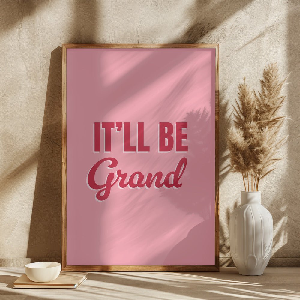 It'll Be Grand Poster