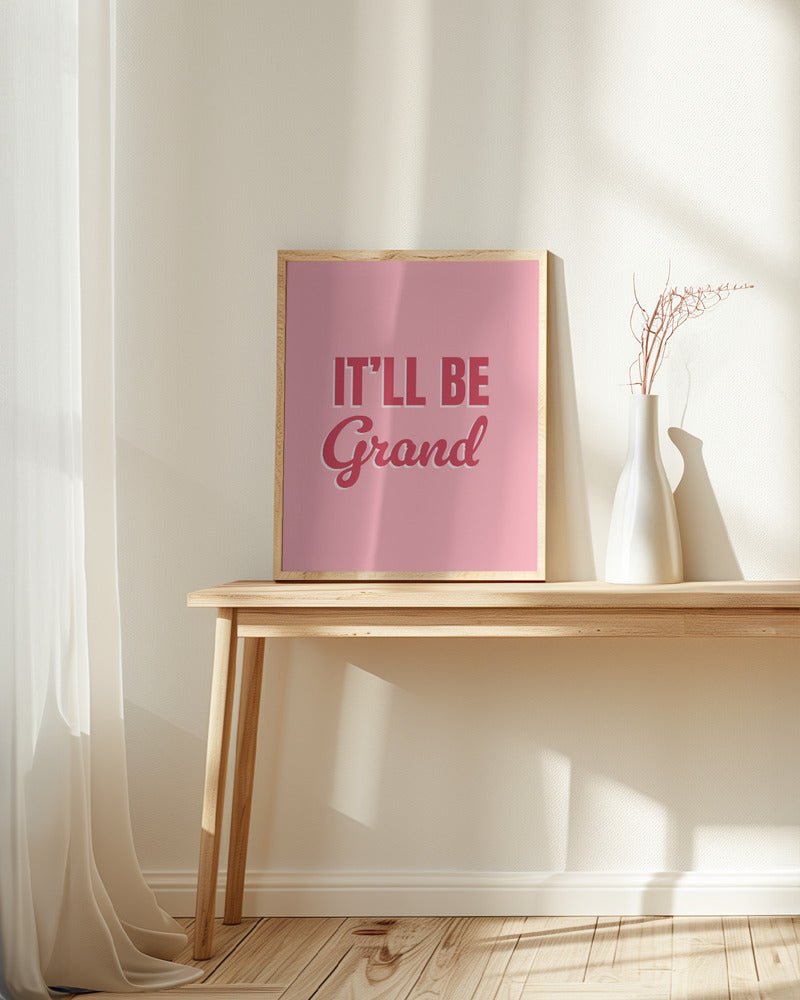 It'll Be Grand Poster