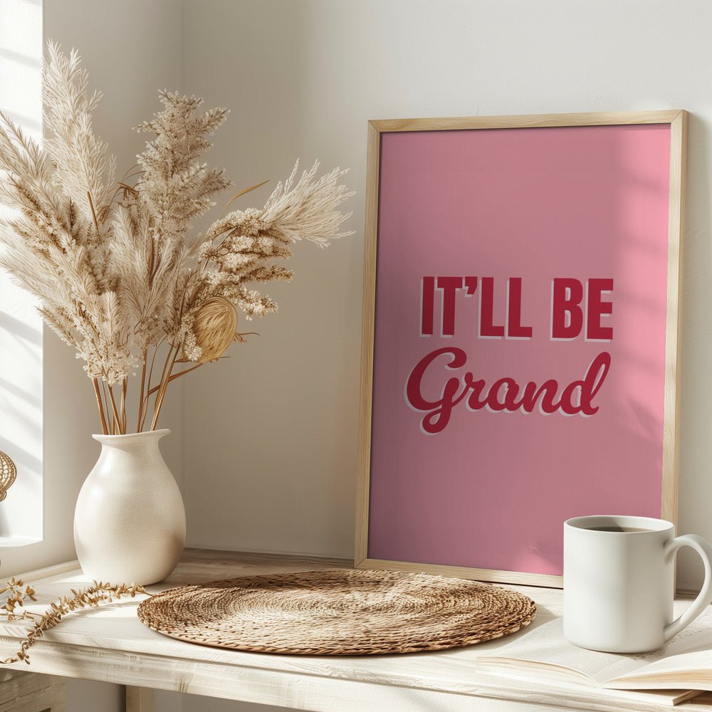 It'll Be Grand Poster
