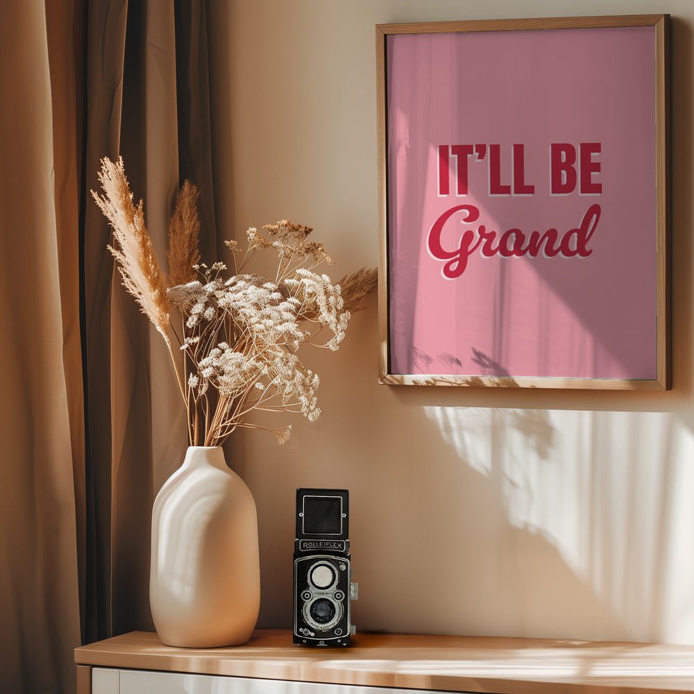 It'll Be Grand Poster