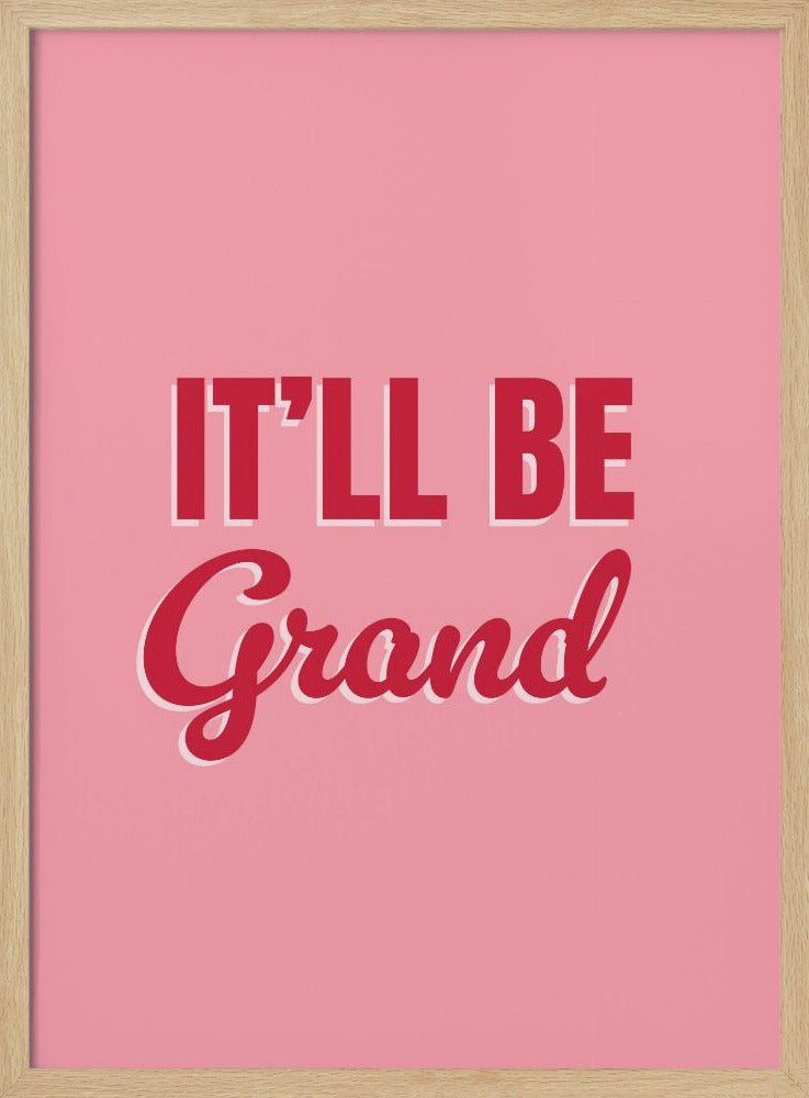 It'll Be Grand Poster
