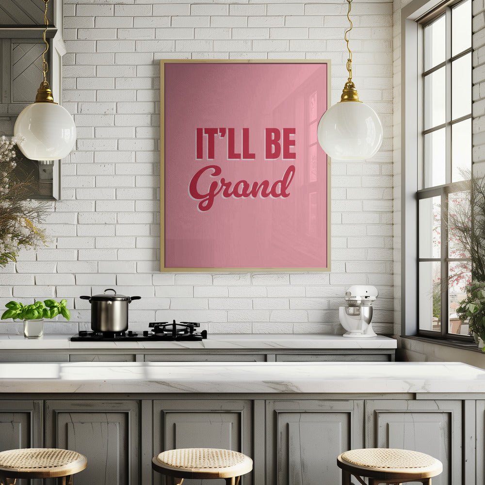 It'll Be Grand Poster