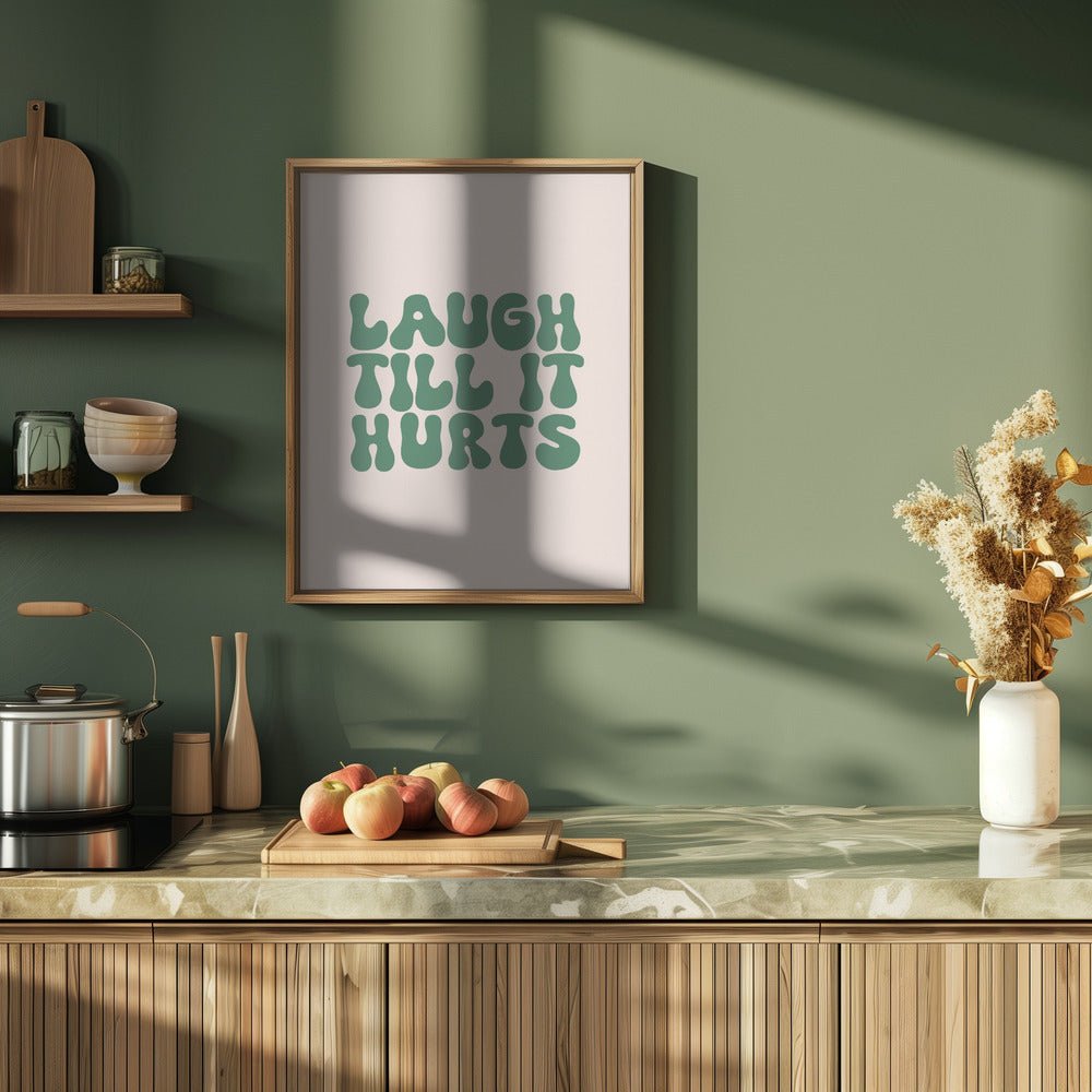 Laugh Till It Hurts Poster - Corkframes.com