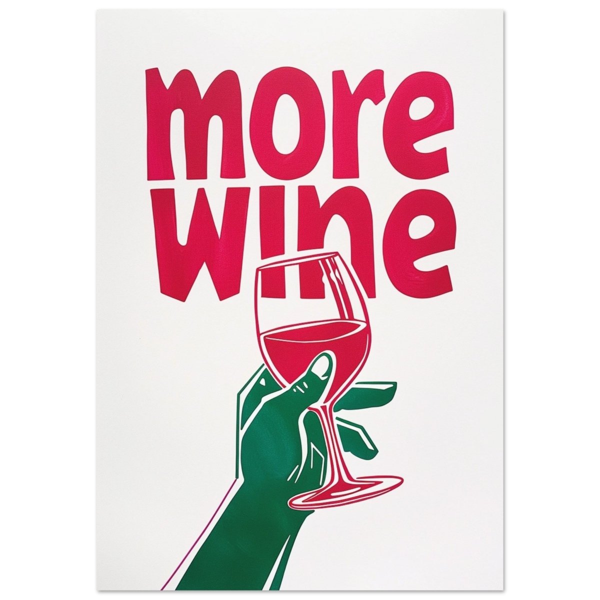 More Wine Poster - Corkframes.com