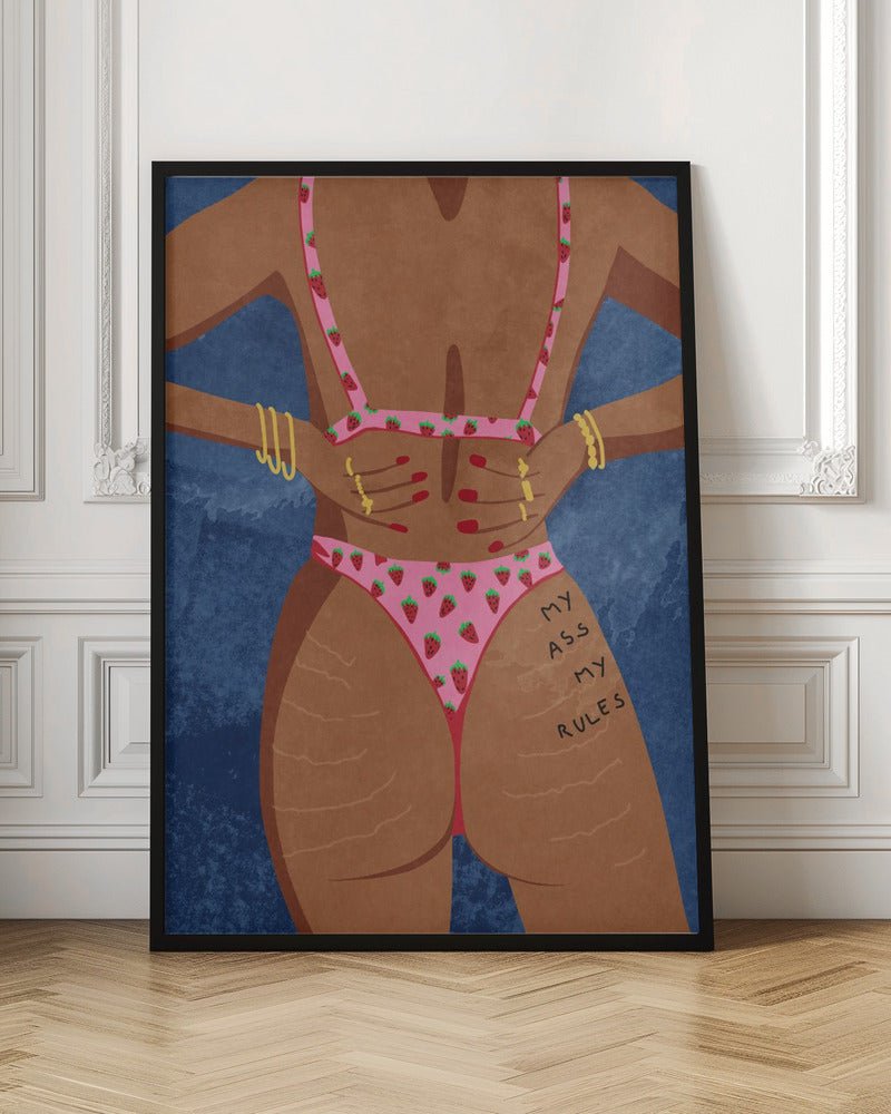My Ass My Rules Poster - Corkframes.com