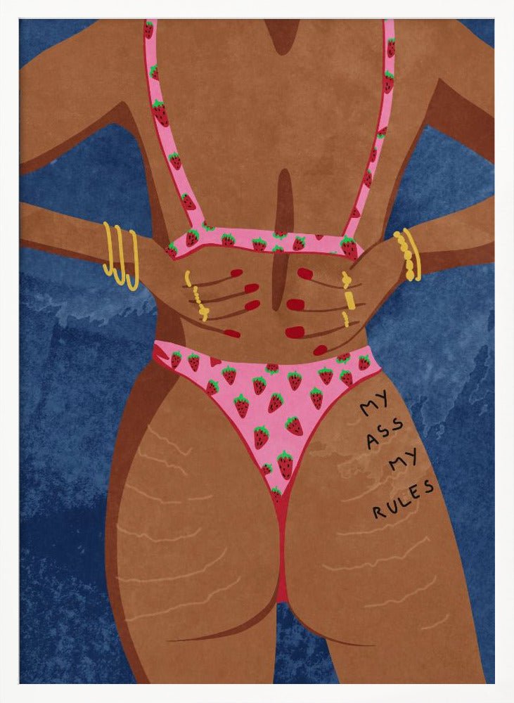 My Ass My Rules Poster - Corkframes.com
