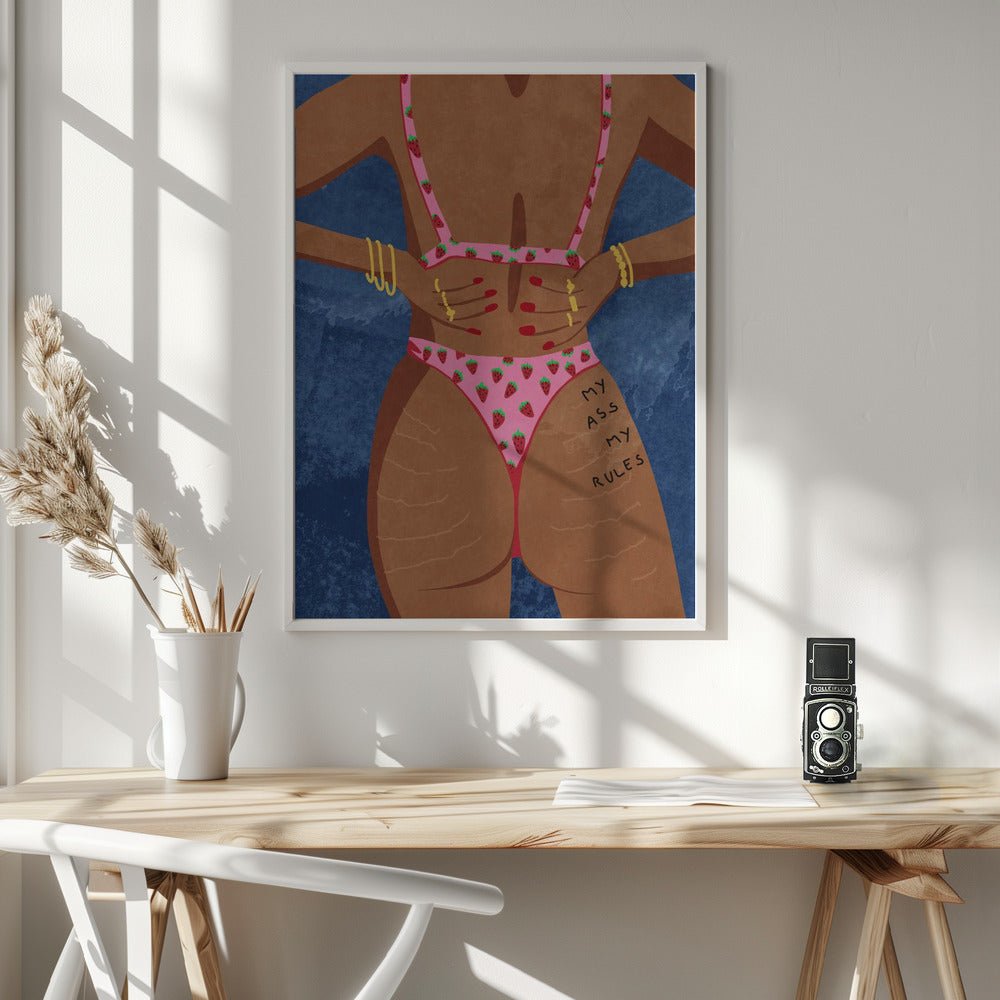 My Ass My Rules Poster - Corkframes.com