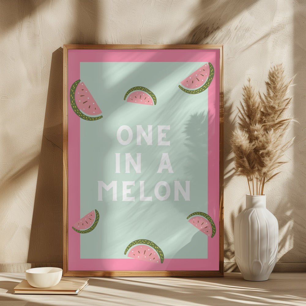 One In a Melon Poster - Corkframes.com
