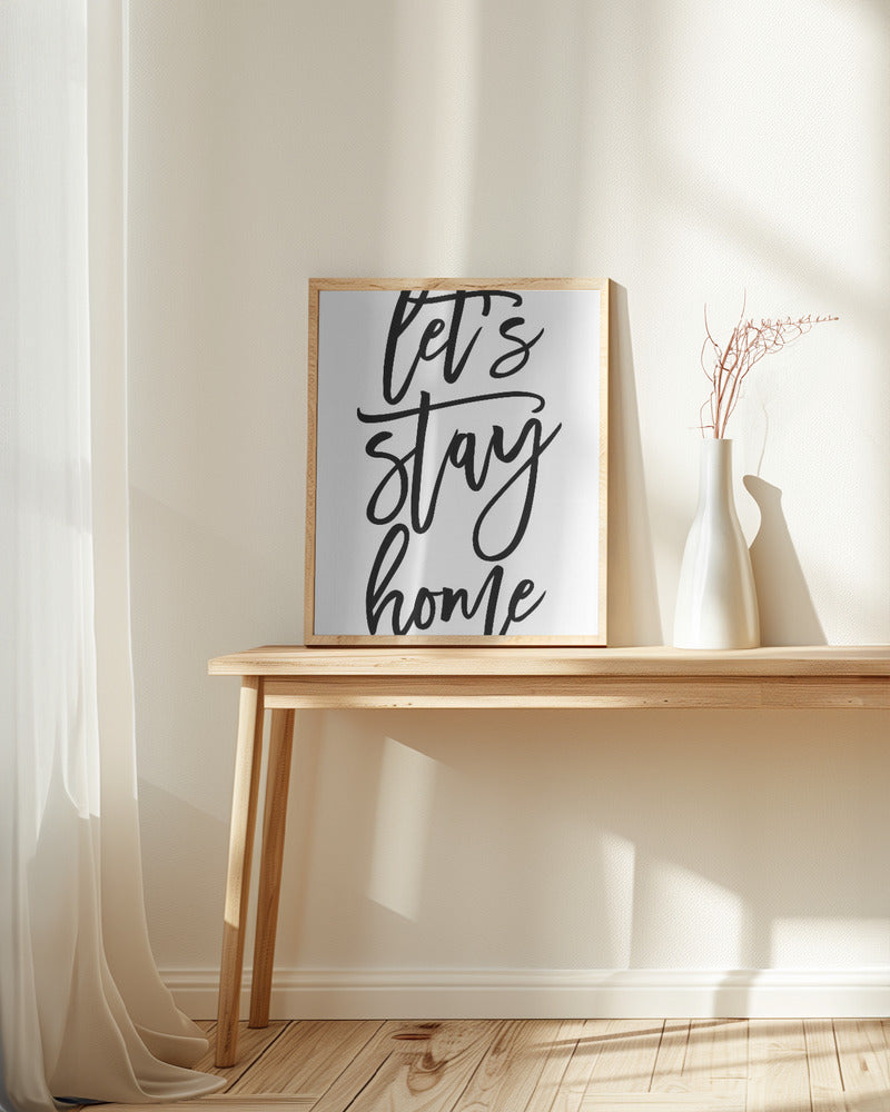 Handscripted let's stay home Poster