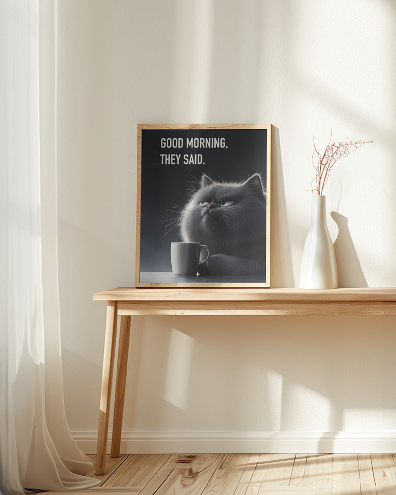 Good Morning, They Said Poster