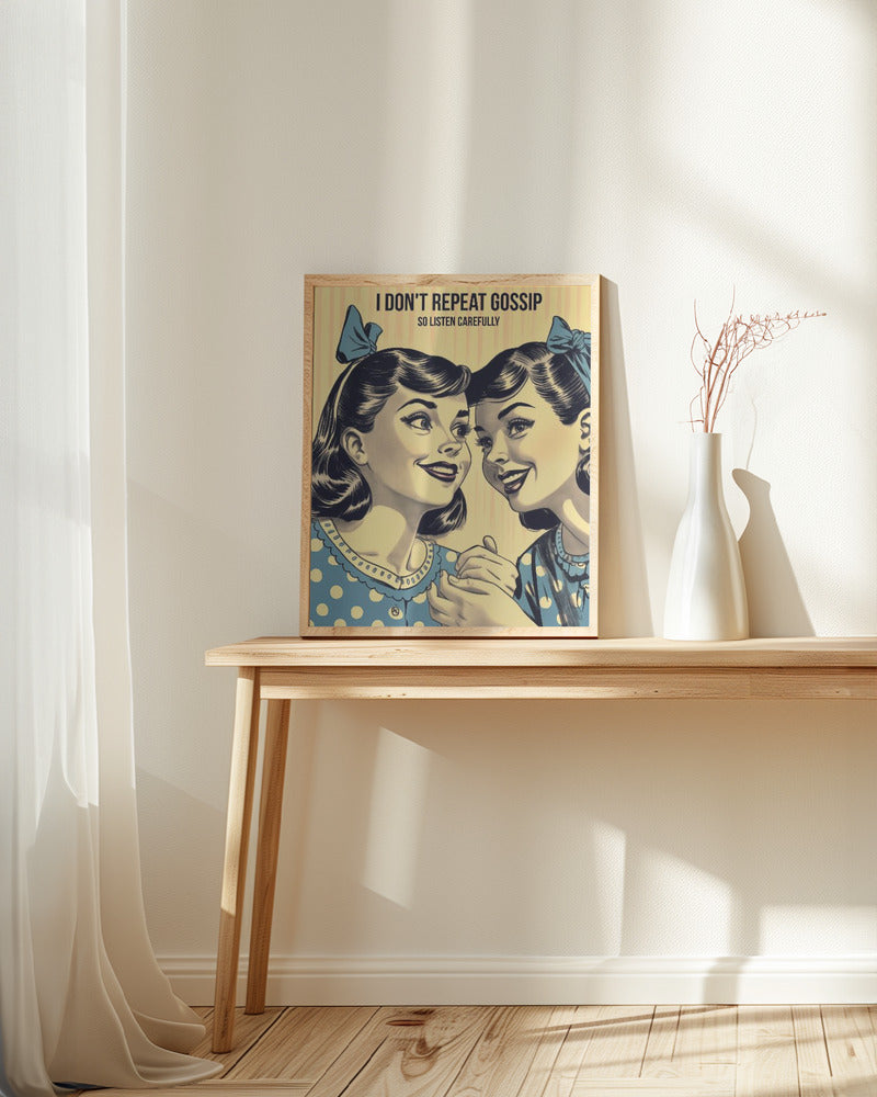 I Don't Repeat Gossip, So Listen Carefully Poster