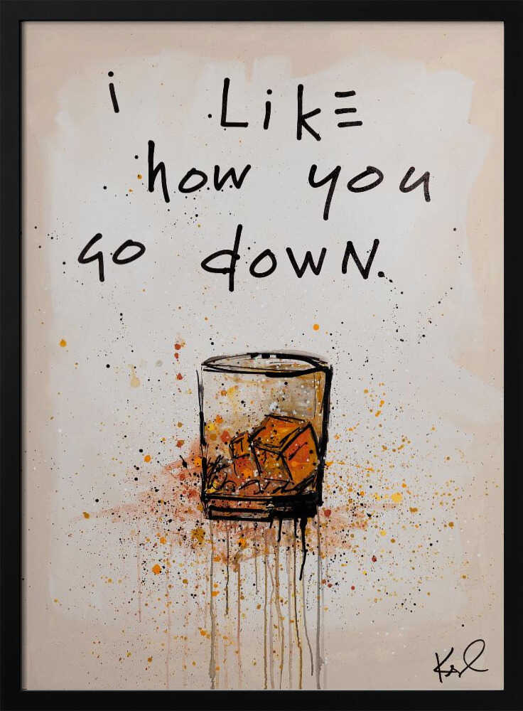 I like how you go down Poster