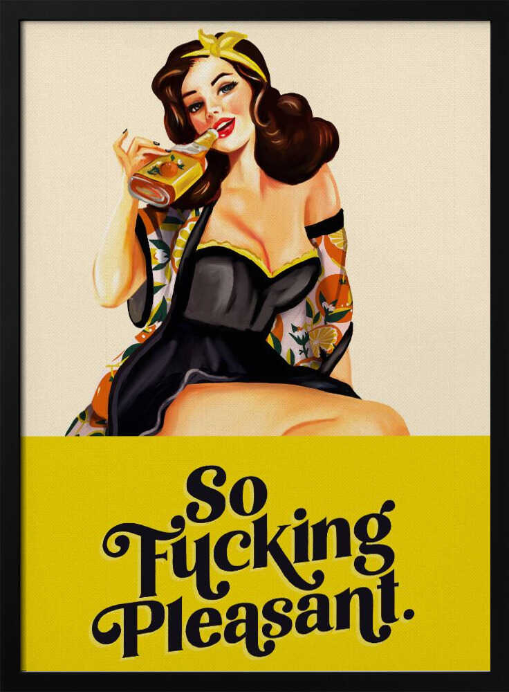 So Fucking Pleasant Art Deco Pinup Girl Poster