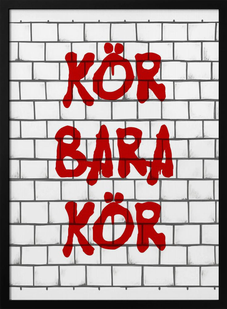 Kör Bara Kör Poster