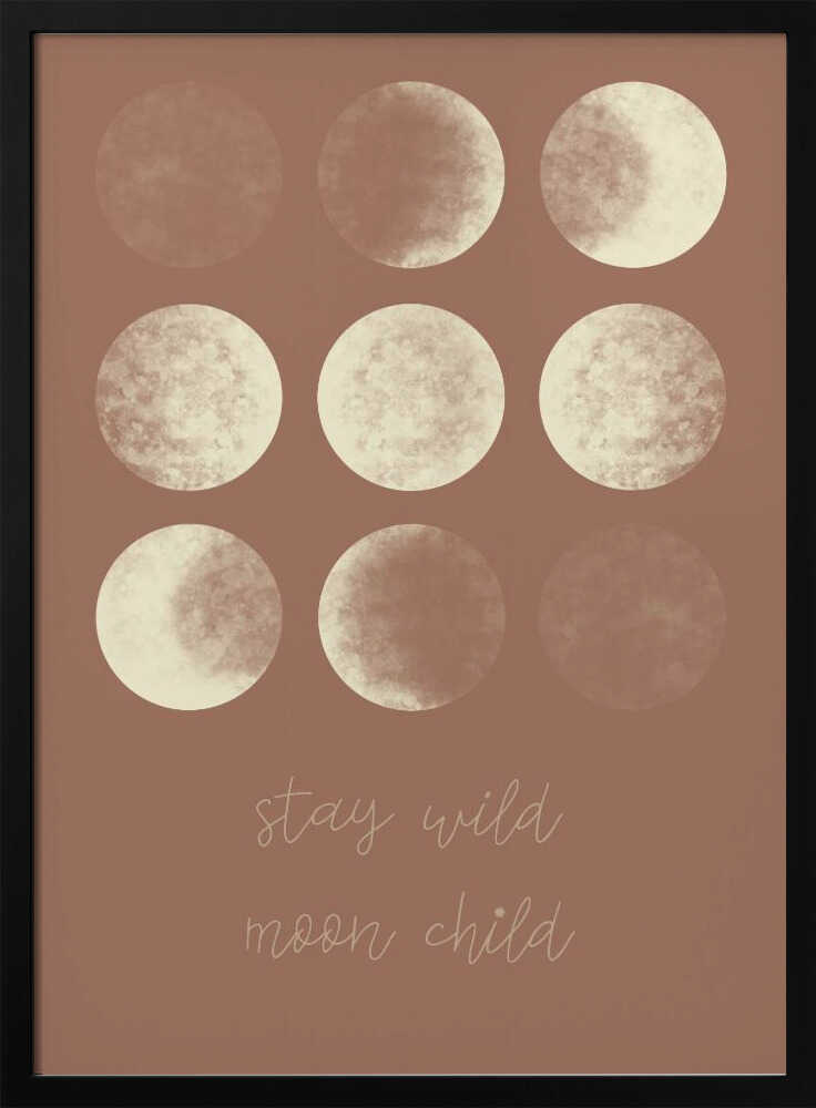 Stay Wild Moon Child Poster