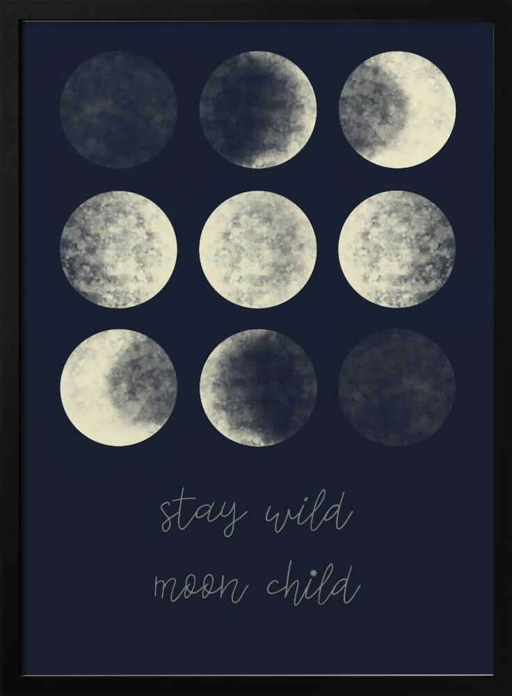 Stay Wild Moon Child Poster