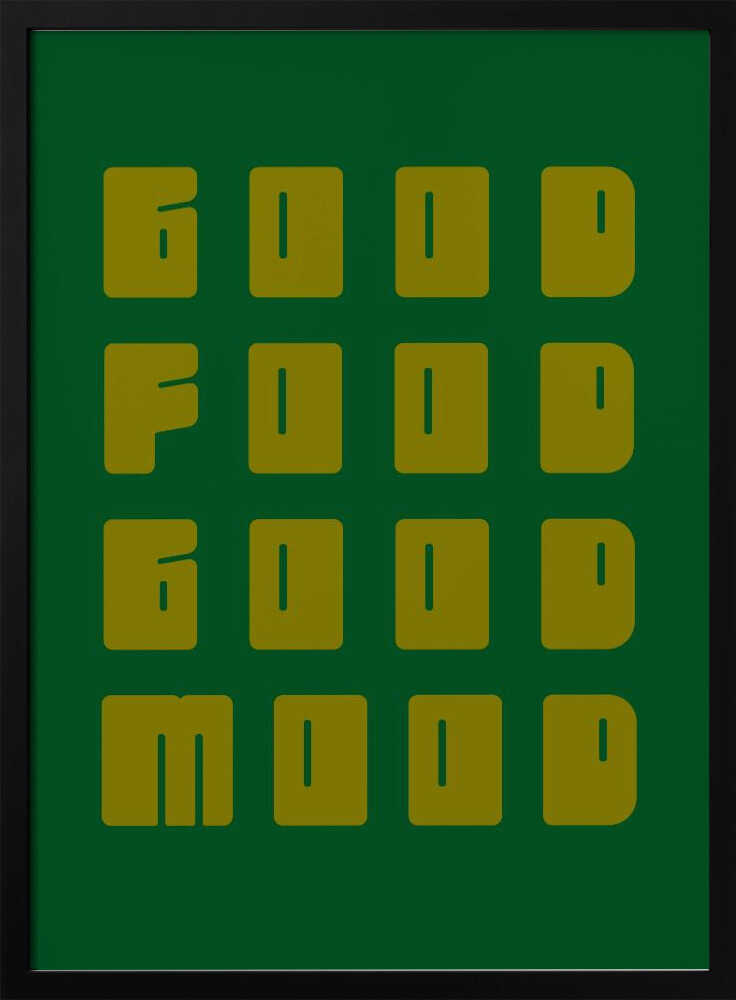 Good Food Good Mood Poster