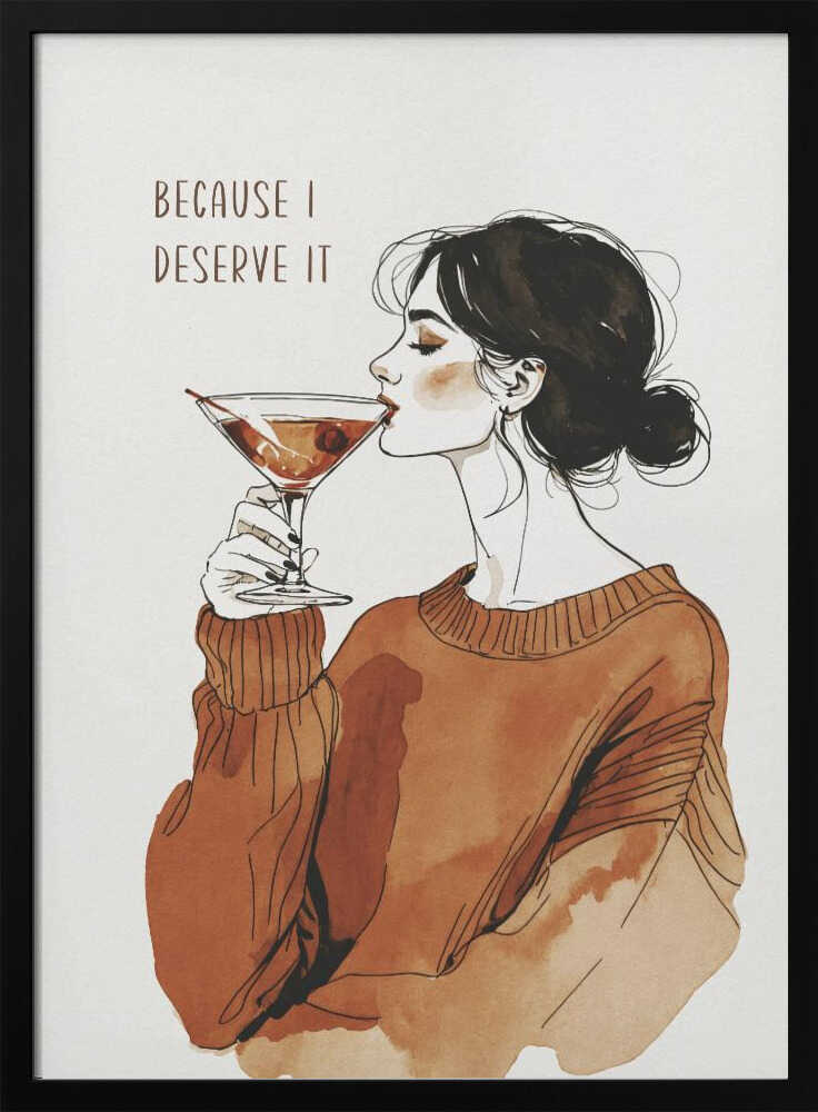 Because I Deserve It Poster