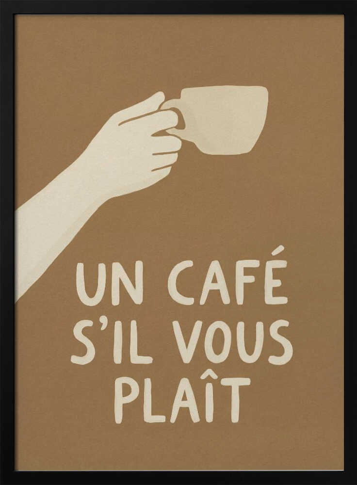 Un Café S'il Vous Plait Poster