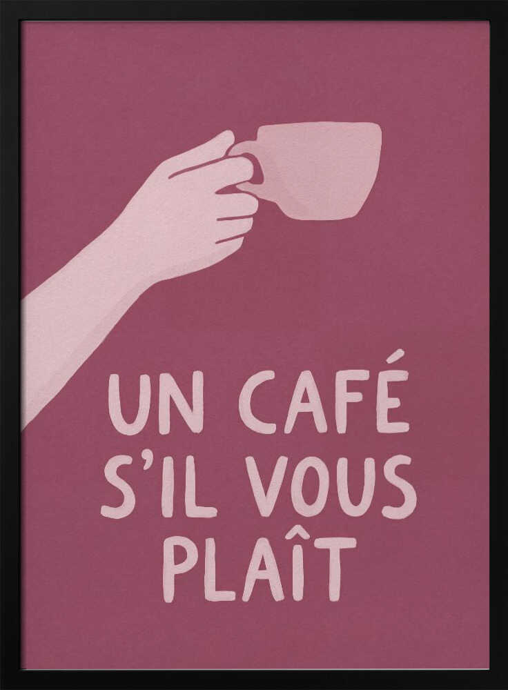 Un Café S'il Vous Plait Poster