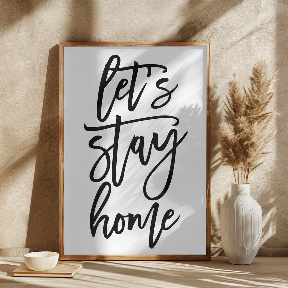 Handscripted let's stay home Poster