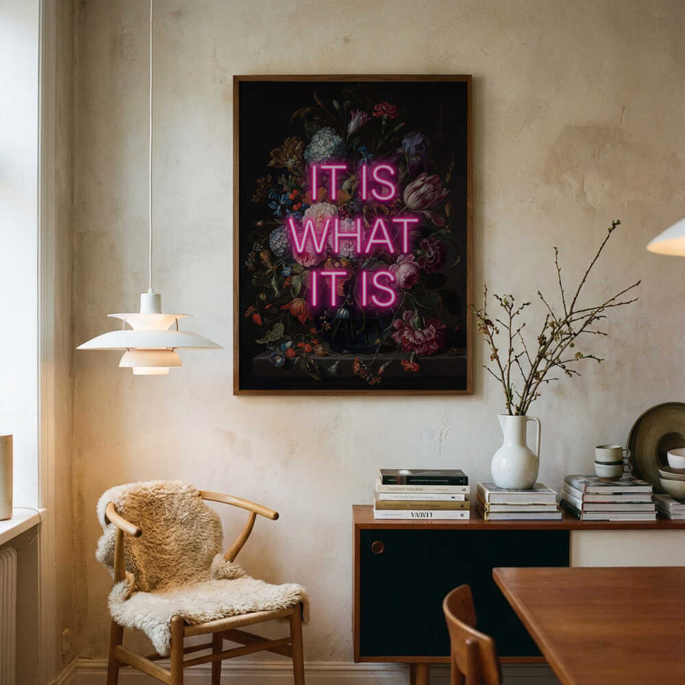 It Is What It Is Poster