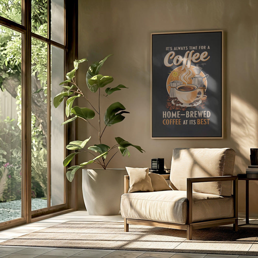 It's Always Time for a Coffee Poster