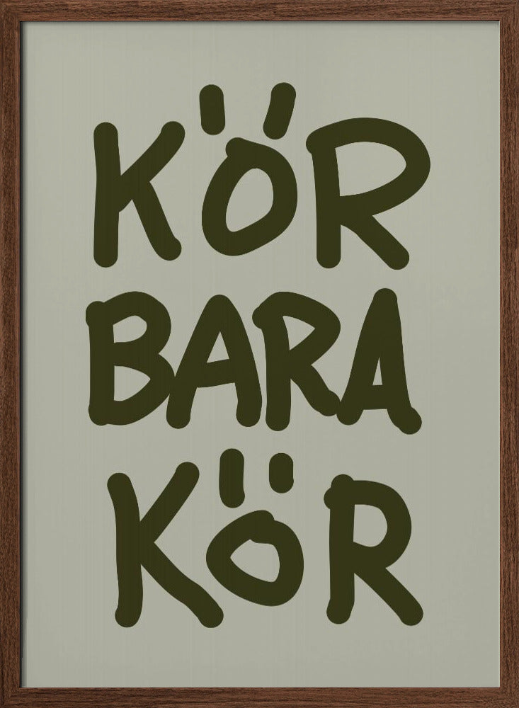 Kör Bara Kör Poster