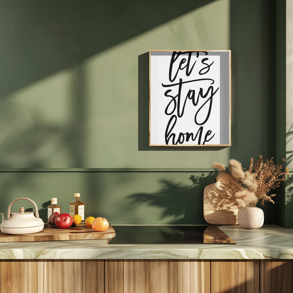 Handscripted let's stay home Poster