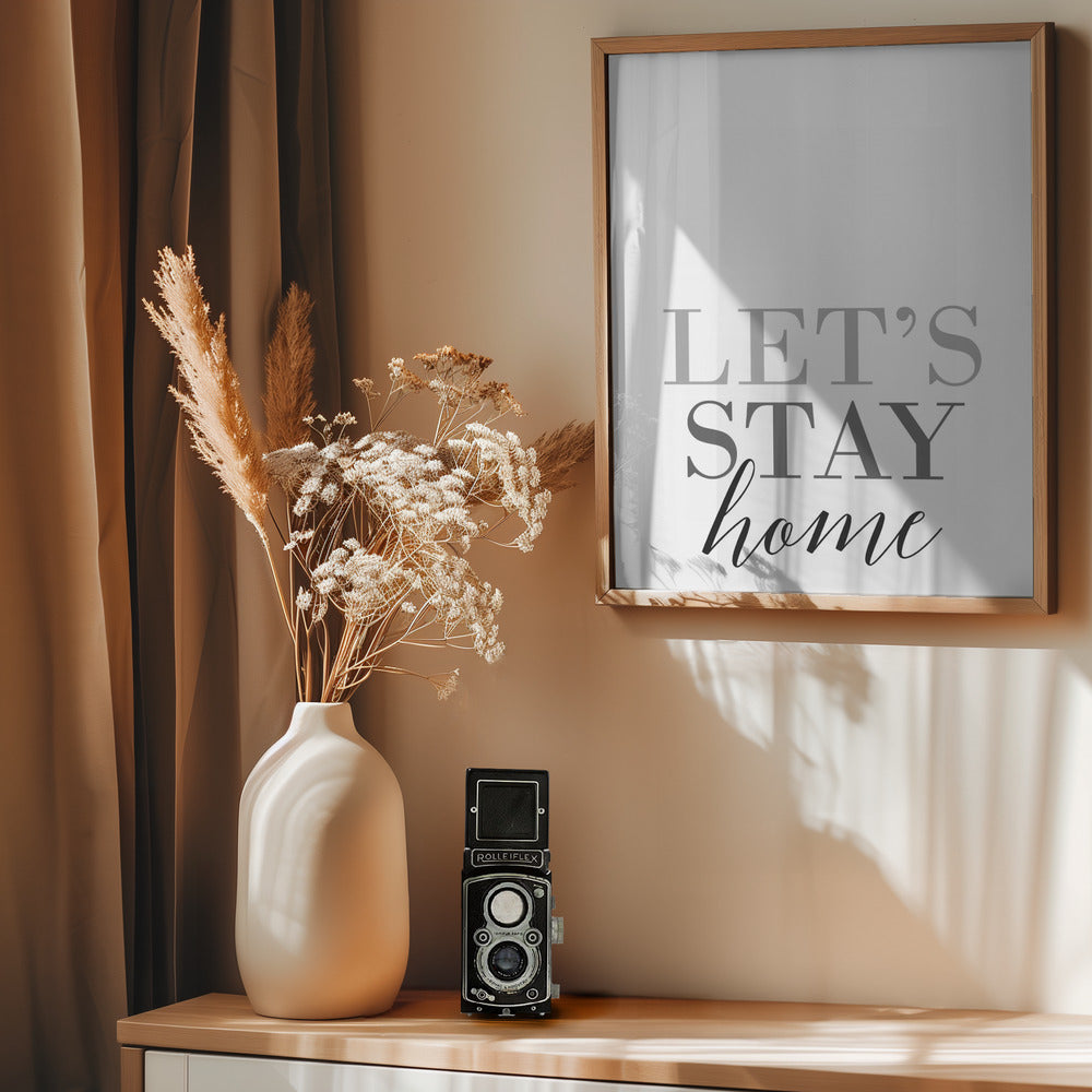 Grayscale Let's stay home Poster