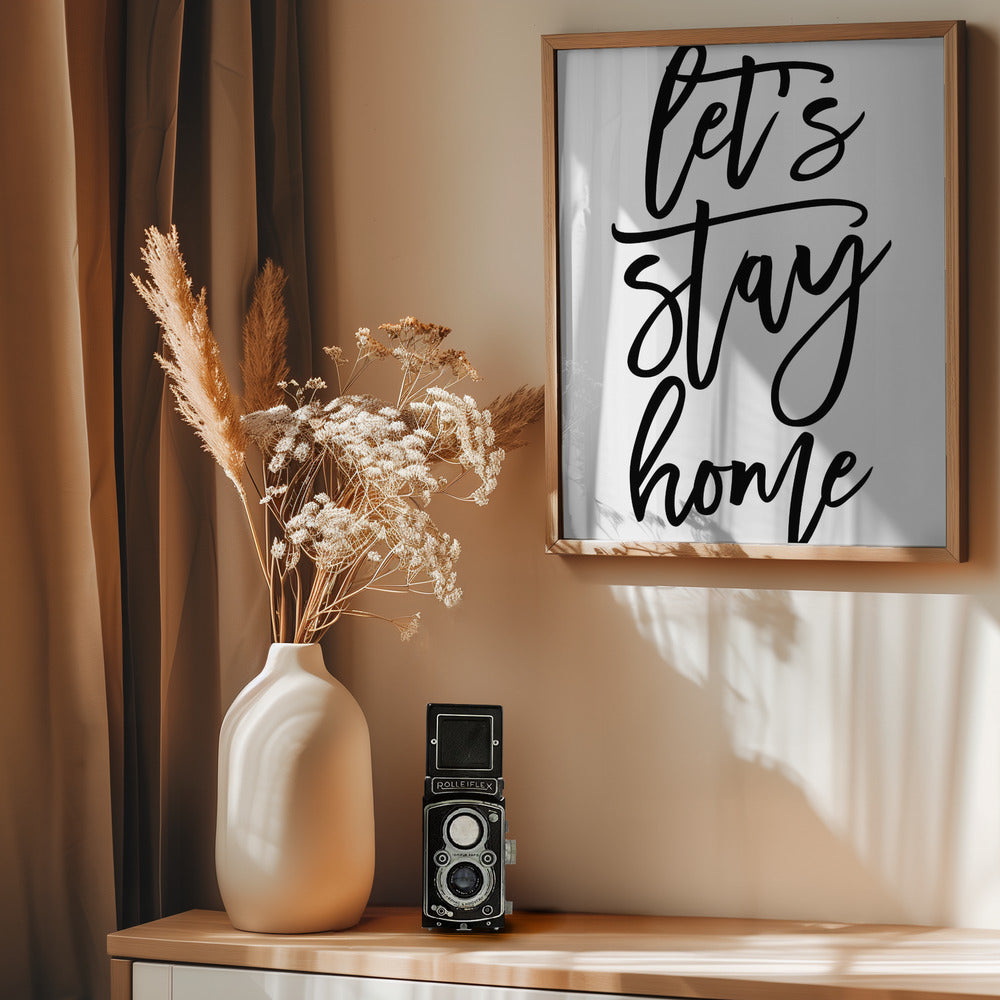 Handscripted let's stay home Poster