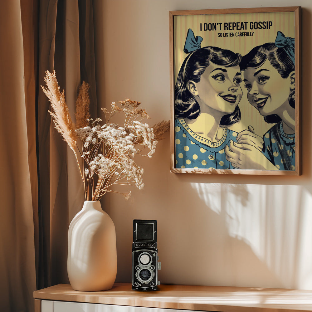 I Don't Repeat Gossip, So Listen Carefully Poster