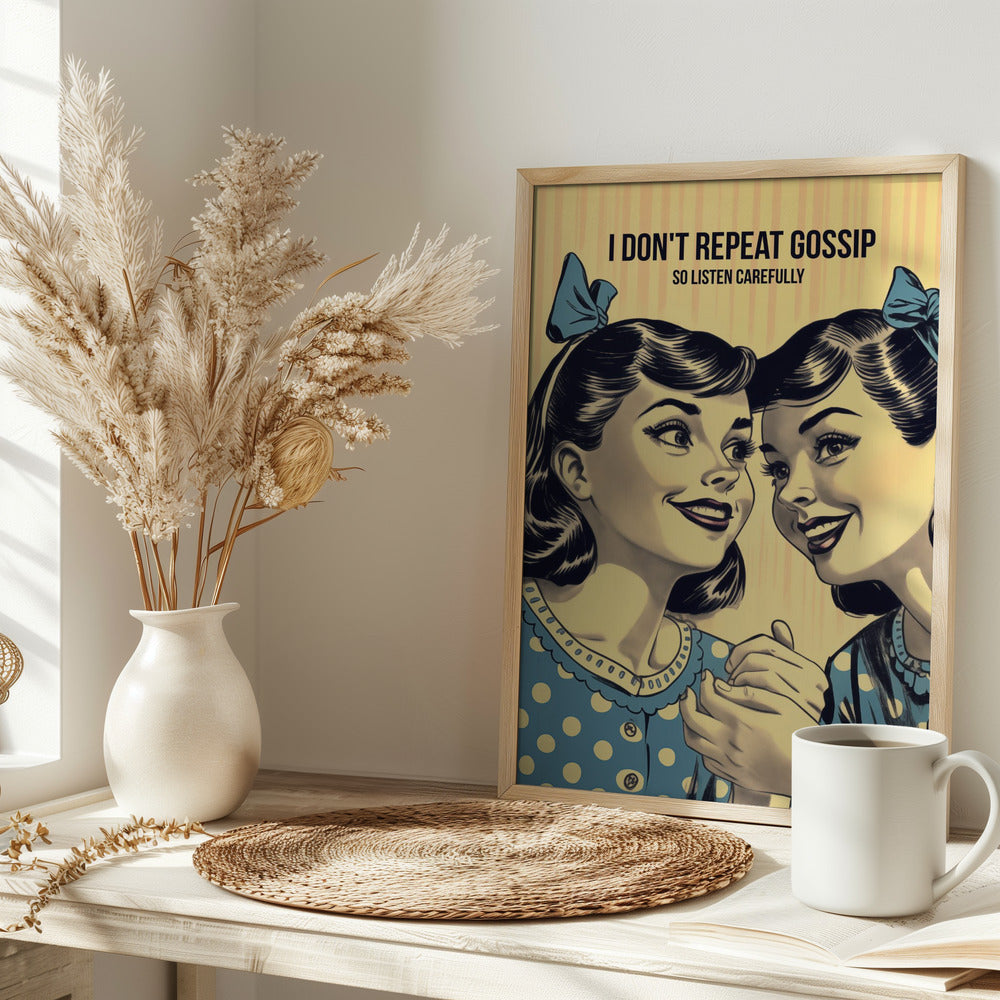 I Don't Repeat Gossip, So Listen Carefully Poster