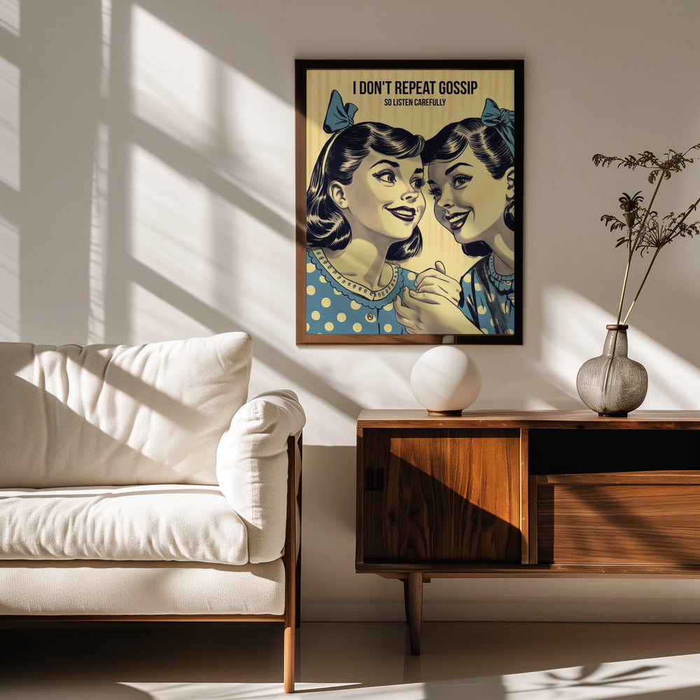 I Don't Repeat Gossip, So Listen Carefully Poster