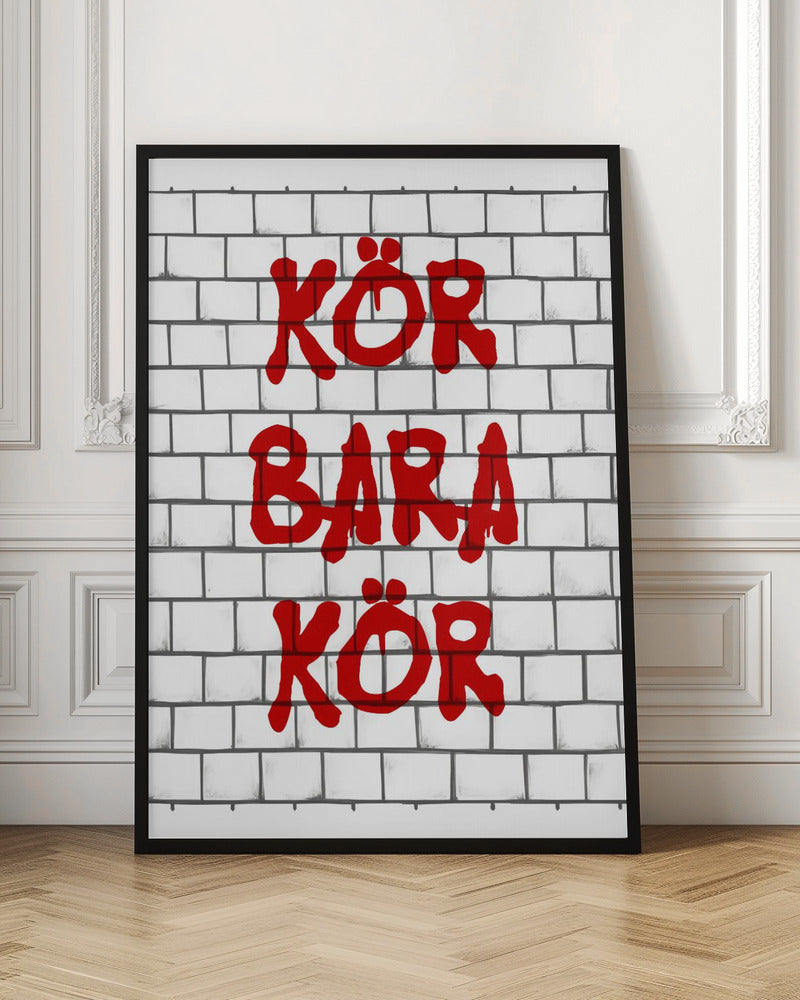Kör Bara Kör Poster