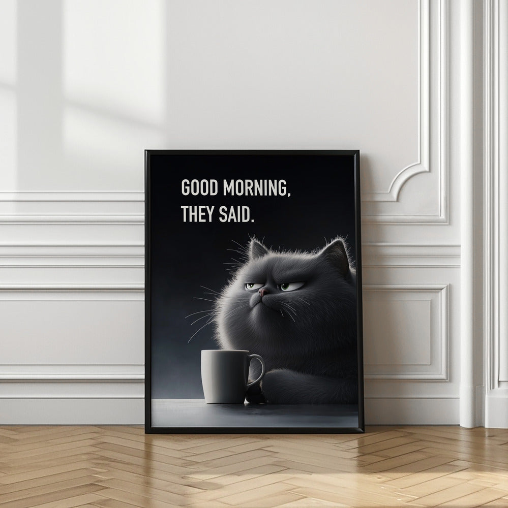 Good Morning, They Said Poster