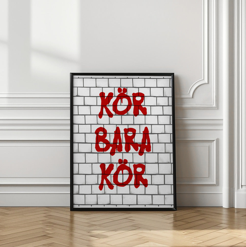 Kör Bara Kör Poster