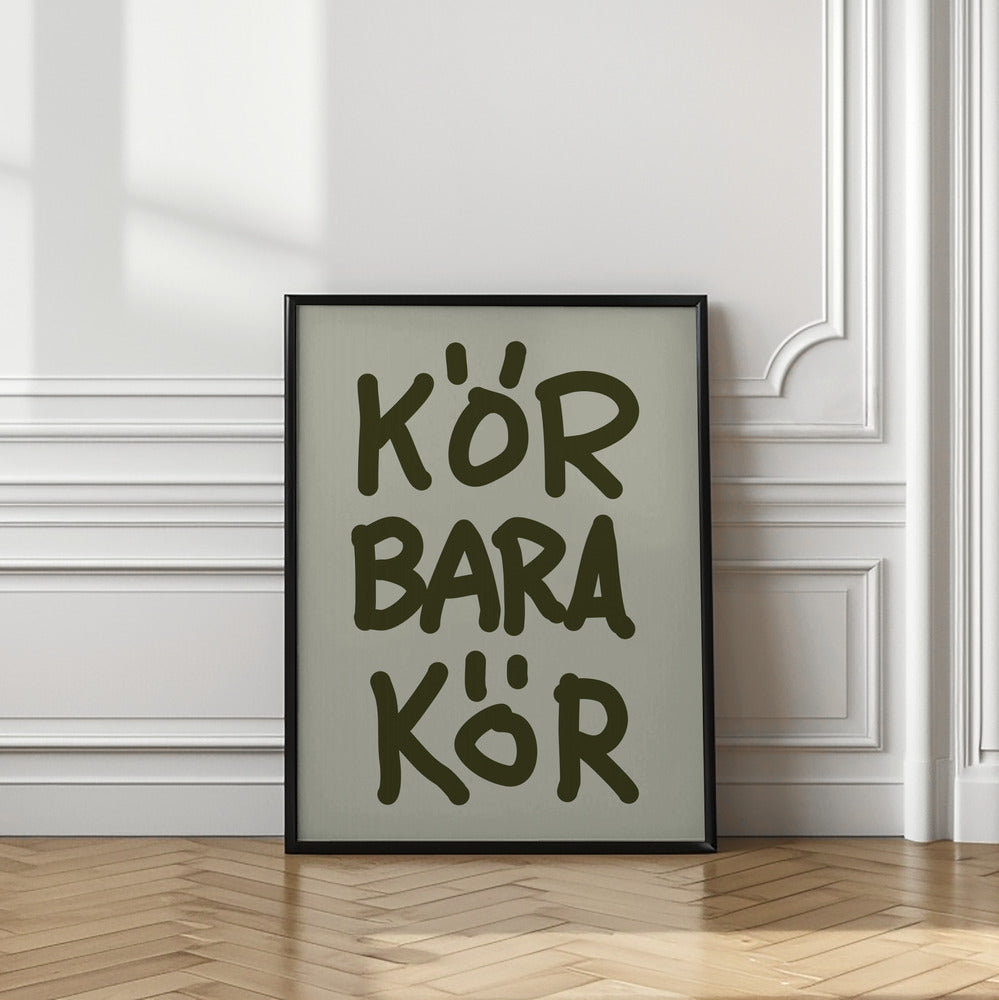 Kör Bara Kör Poster