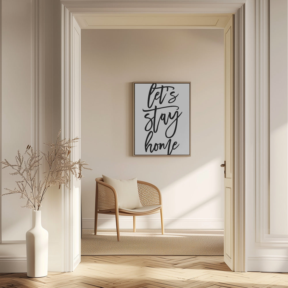Handscripted let's stay home Poster