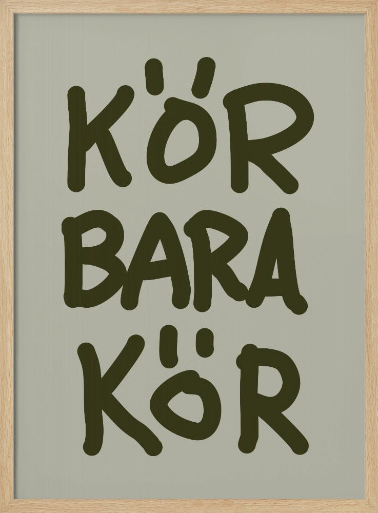 Kör Bara Kör Poster