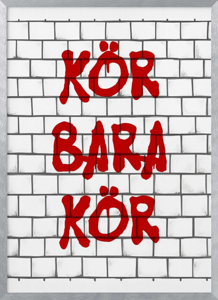 Kör Bara Kör Poster