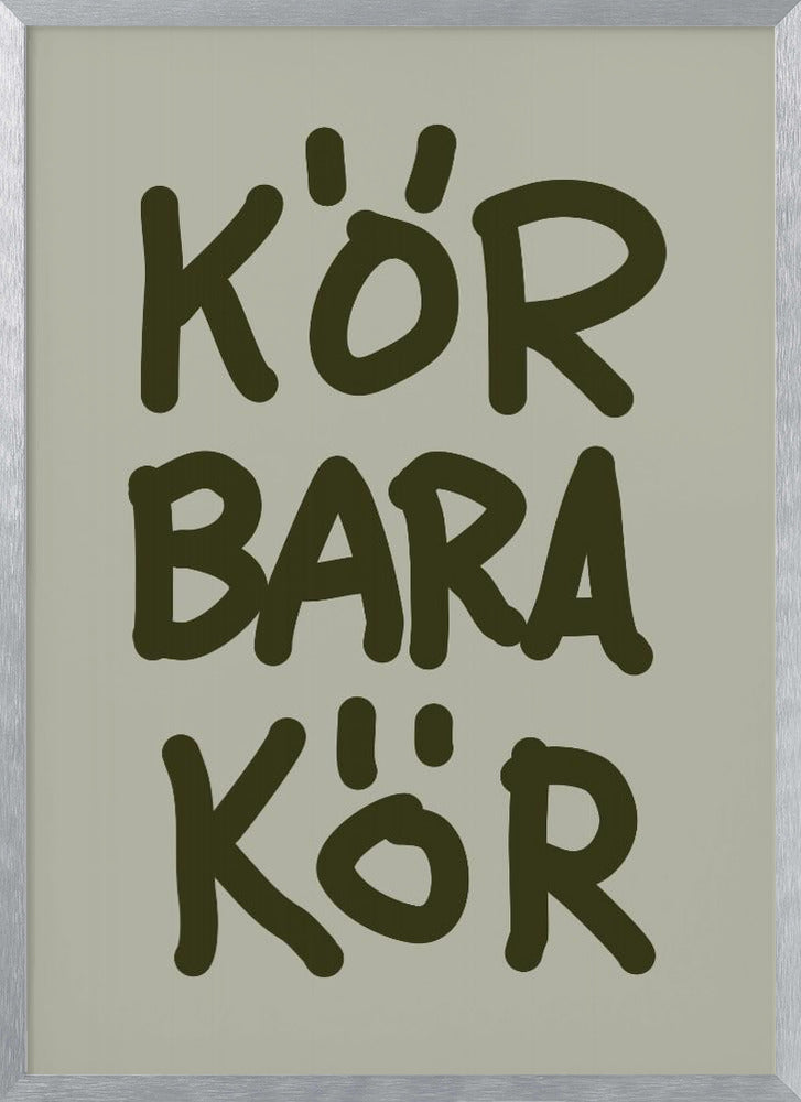 Kör Bara Kör Poster