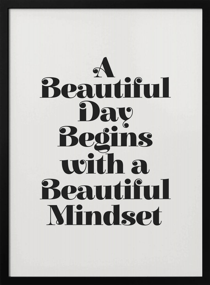 A Beautiful Day Mindset Poster