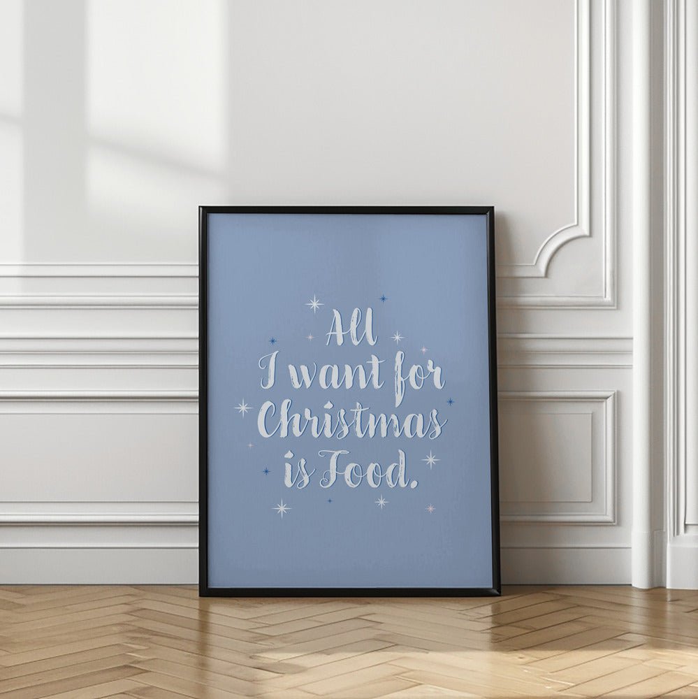 All I Want For Christmas Poster - Corkframes.com