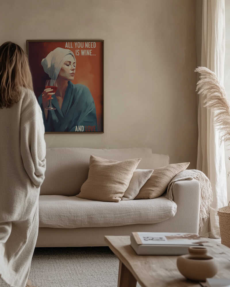 All You Need Is Wine Poster