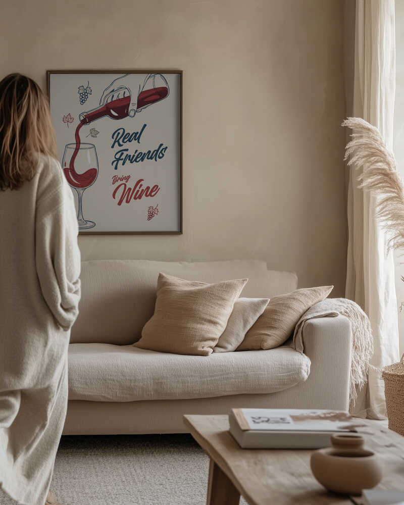 Real Friends Bring Wine Poster