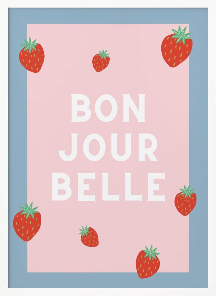 Bon Jour Belle Poster - Corkframes.com