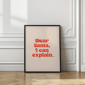 Dear Santa I can Explain Poster - Corkframes.com